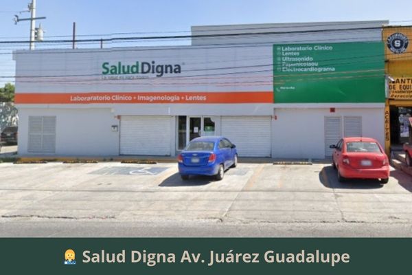 Salud Digna Av. Juárez Guadalupe