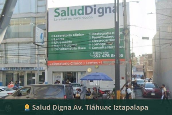 Salud Digna Av. Tláhuac Iztapalapa