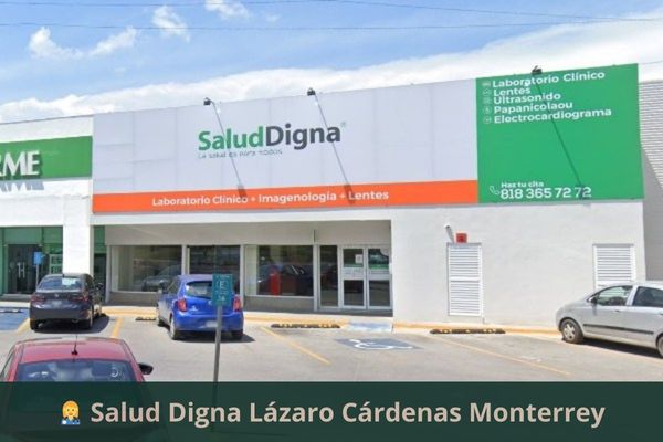 Salud Digna Lázaro Cárdenas Monterrey