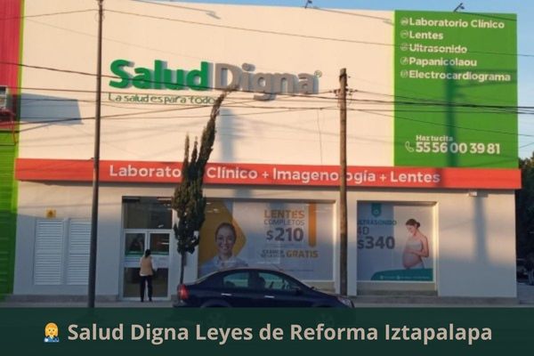 Salud Digna Leyes de Reforma Iztapalapa