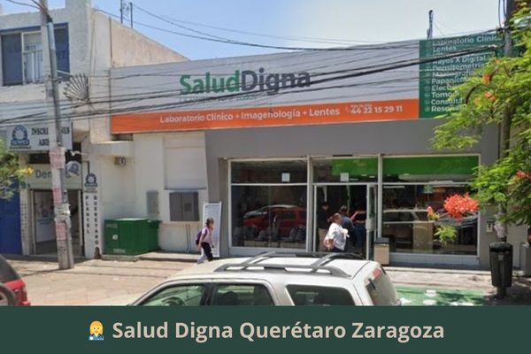 Salud Digna Querétaro Zaragoza