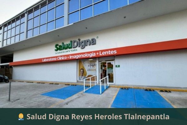 Salud Digna Reyes Heroles Tlalnepantla