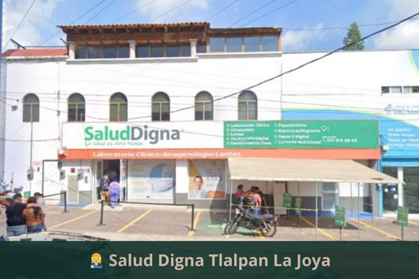 Laboratorio de Salud Digna Tlalpan La Joya CDMX ➜ Horario, teléfono, precios y citas