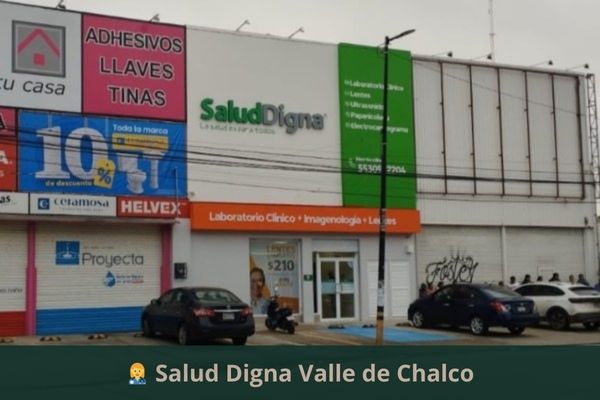 Salud Digna Valle de Chalco